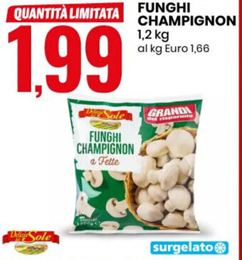 Eurospin FUNGHI CHAMPIGNON 1,2 kg offerta