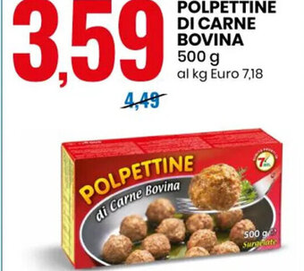 Eurospin POLPETTINE DI CARNE BOVINA 500 g offerta