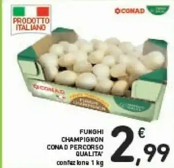 Conad Funghi Champignon Percorso Qualita offerta