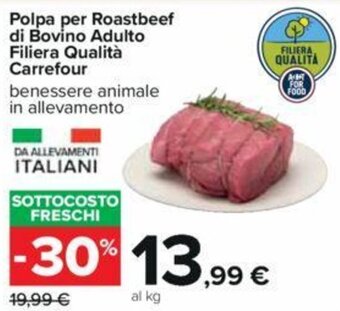 Carrefour Polpa per Roastbeef di Bovino Adulto Filiera Qualità Carrefour offerta