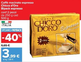 Carrefour Caffè macinato espresso Chicco d'Oro Bipack espresso 500 g offerta