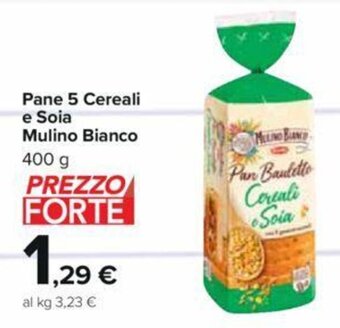 Carrefour Pane 5 Cereali e Soia Mulino Bianco 400 g offerta