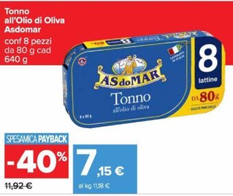 Carrefour Tonno all'Olio di Oliva Asdomar 640 g offerta