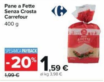 Carrefour Pane a Fette Senza Crosta Carrefour 400 g offerta
