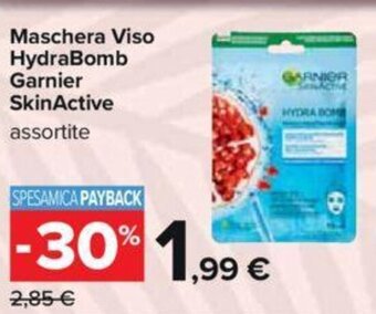 Carrefour Maschera Viso HydraBomb Garnier SkinActive offerta