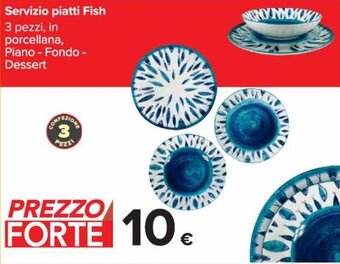Carrefour Servizio piatti Fish 3 pezzi offerta