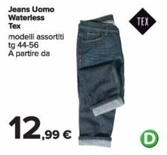 Carrefour Jeans Uomo Waterless Tex modelli assortiti tg 44-56 offerta