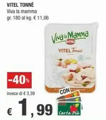 Crai Beretta Viva La Mamma Vitel Tonne offerta