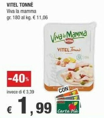 Crai Beretta Viva La Mamma Vitel Tonne offerta