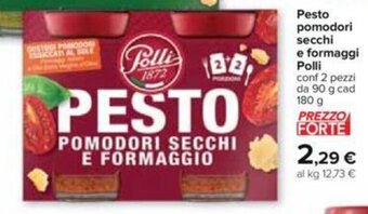 Carrefour Pesto pomodori secchi e formaggi Polli conf 2 pezzi da 90 g cad 180 g offerta