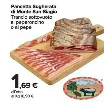 Carrefour Market Pancetta Sugherata Di Monte San Biagio Trancio Sottovuoto Al Peperoncino/ Al Pepe offerta