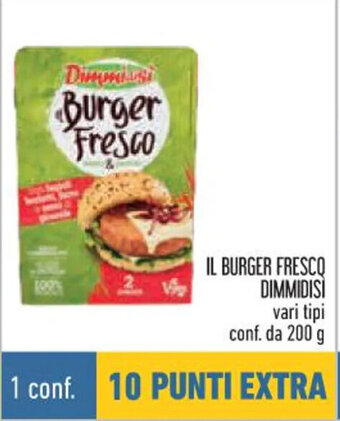 Conad IL BURGER FRESCO DIMMIDISI vari tipi conf. da 200 g offerta