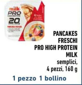 Conad PANCAKES FRESCHI PRO HIGH PROTEIN MILK 4 pezzi, 160 g offerta