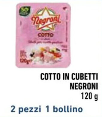 Conad COTTO IN CUBETTI NEGRONI 120 g offerta