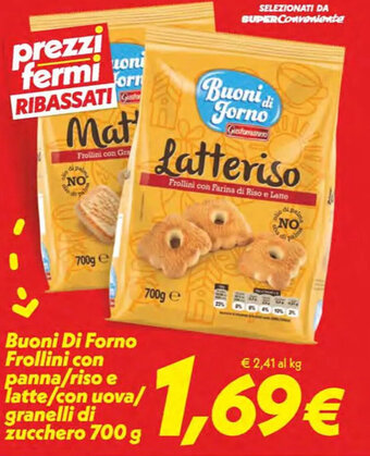 Iper Super Conveniente Buoni Di Forno Frollini con panna granelli di zucchero 700 g offerta