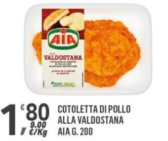 Supermercati Dok COTOLETTA DI POLLO ALLA VALDOSTANA AIA g.200 offerta