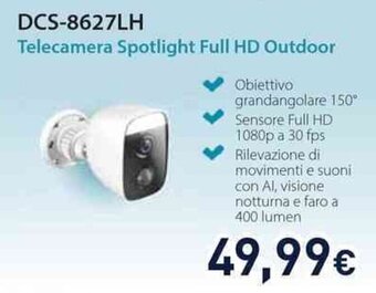 Unieuro DCS-8627LH Telecamera Spotlight Full HD Outdoor offerta