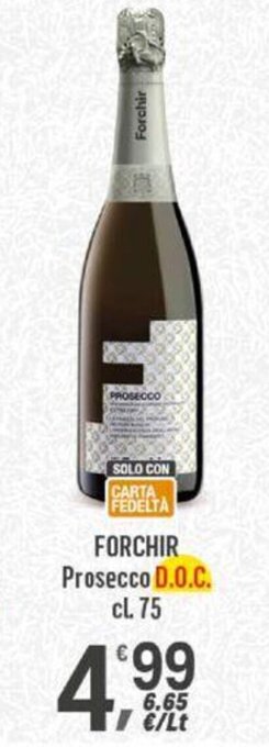 Supermercati Dok Forchir Prosecco D.O.C. cl.75 offerta