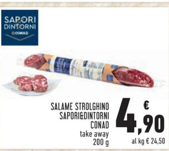 Conad SALAME STROLGHINO SAPORI&DINTORNI CONAD 200 g offerta