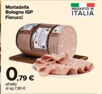 Carrefour Market Mortadella Bologna IGP Fiorucci offerta