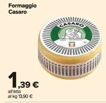 Carrefour Market Formaggio Casaro offerta
