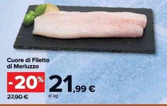 Carrefour Market Cuore di Filetto di Merluzzo offerta