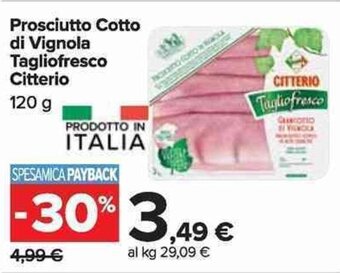 Carrefour Market Prosciutto Cotto di Vignola Tagliofresco Citterio 120 g offerta