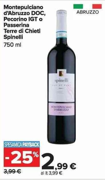 Montepulciano d'Abruzzo DOC, Pecorino IGT o Passerina Terre di Chieti Spinelli 750 ml