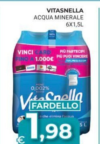 Eté VITASNELLA ACQUA MINERALE 6X1,5L offerta