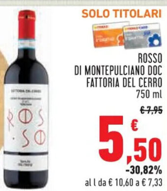 Conad ROSSO DI MONTEPULCIANO DOC FATTORIA DEL CERRO 750 ml offerta