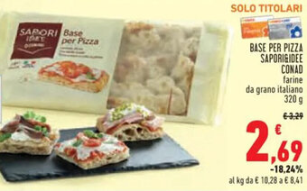 Conad BASE PER PIZZA SAPORI&IDEE Conad 320 g offerta