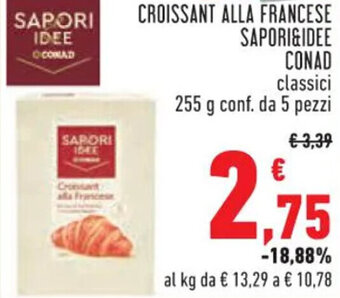 Conad CROISSANT ALLA FRANCESE SAPORI&IDEE CONAD 255 g offerta