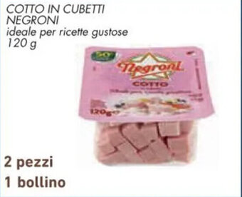 Conad COTTO IN CUBETTI NEGRONI ideale per ricette gustose 120 g offerta