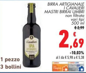 Conad BIRRA ARTIGIANALE I CAVALIERI MASTRI BIRRAI UMBRI non filtrata vari tipi 500 ml offerta