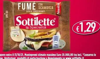 Sottilette Fume Con Scamorza