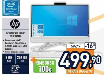 Unieuro HP 22-df0010n 54,6 Cm (21.5") 1920 X 1080 Pixel Intel® Pentium® 8 GB DDR4-SDRAM 256 GB SSD PC All-in-one Windows 10 Home Wi-F offerta