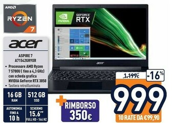 Unieuro Acer Aspire 7 A715-42G-R9XR Computer Portatile 39,6 Cm (15.6") Full HD AMD Ryzen 7 16 GB DDR4-SDRAM 512 GB SSD NVIDIA GeForce offerta