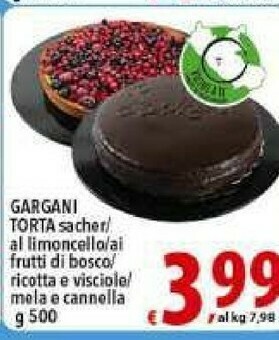 Gros Gargani Torta Sacher/ Al Limoncello/al Frutti Di Bosco/ Ricotta E Visciole/ Mela E Cannella offerta