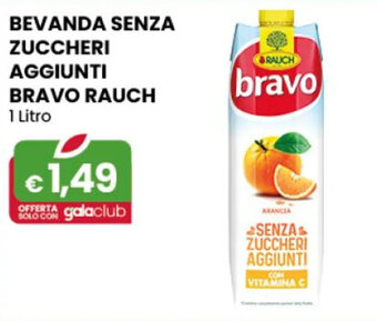 Gala Supermercati BEVANDA SENZA ZUCCHERI AGGIUNTI BRAVO RAUCH 1 Litro offerta