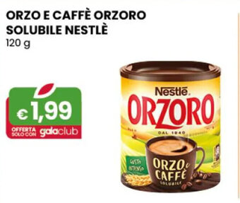 Gala Supermercati ORZO E CAFFÈ ORZORO SOLUBILE NESTLÈ 120 g offerta