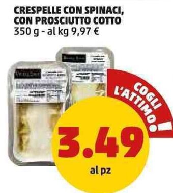 PENNY CRESPELLE CON SPINACI, CON PROSCIUTTO COTTO 350 g offerta