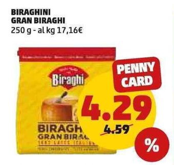 PENNY BIRAGHINI GRAN BIRAGHI 250 g offerta