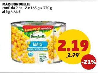 PENNY MAIS BONDUELLE 330 g offerta
