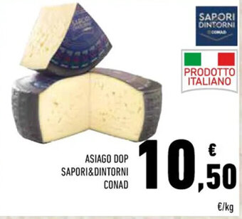Conad ASIAGO DOP SAPORI&DINTORNI CONAD offerta