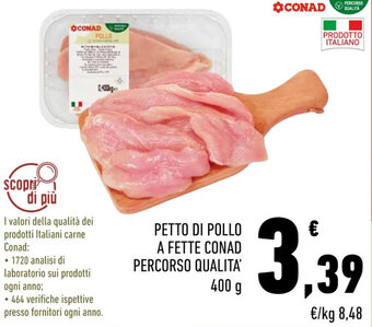 Conad PETTO DI POLLO A FETTE CONAD PERCORSO QUALITA' 400 g offerta