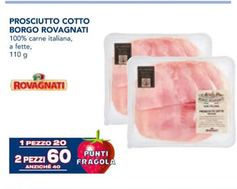 Esselunga PROSCIUTTO COTTO BORGO ROVAGNATI 100% carne italiana, a fette, 110 g 2 PEZZI offerta
