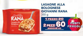 Esselunga LASAGNE ALLA BOLOGNESE GIOVANNI RANA 350 g 1 PEZZO offerta