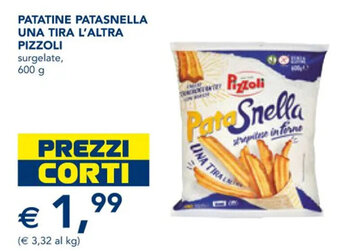 Esselunga PATATINE PATASNELLA UNA TIRA L'ALTRA PIZZOLI 600 g offerta