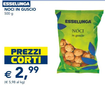 Esselunga ESSELUNGA NOCI IN GUSCIO 500 g offerta