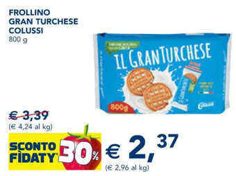 Esselunga FROLLINO GRAN TURCHESE COLUSSI 800 g offerta